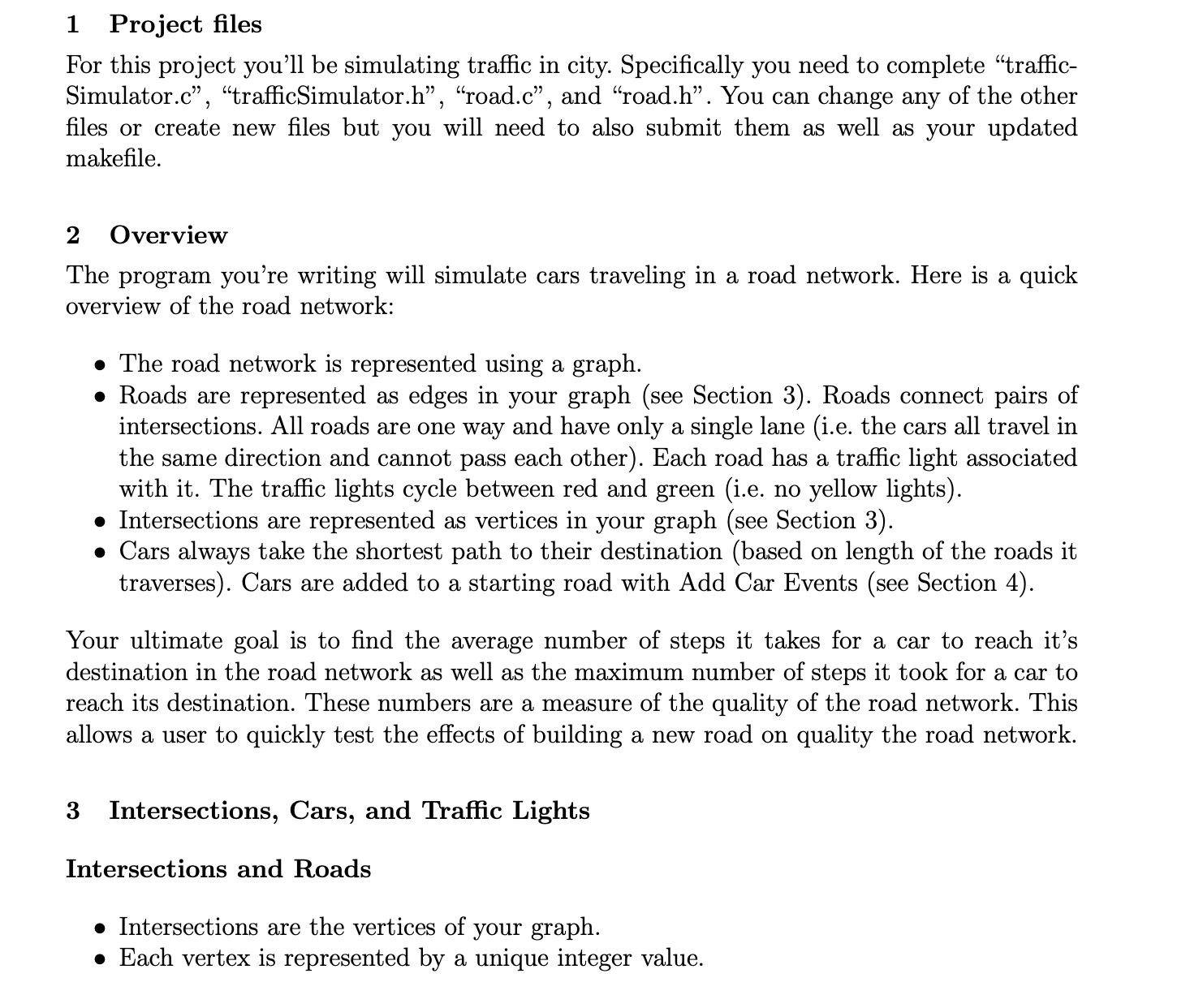 #include "trafficSimulator.h " / / optional TODO: