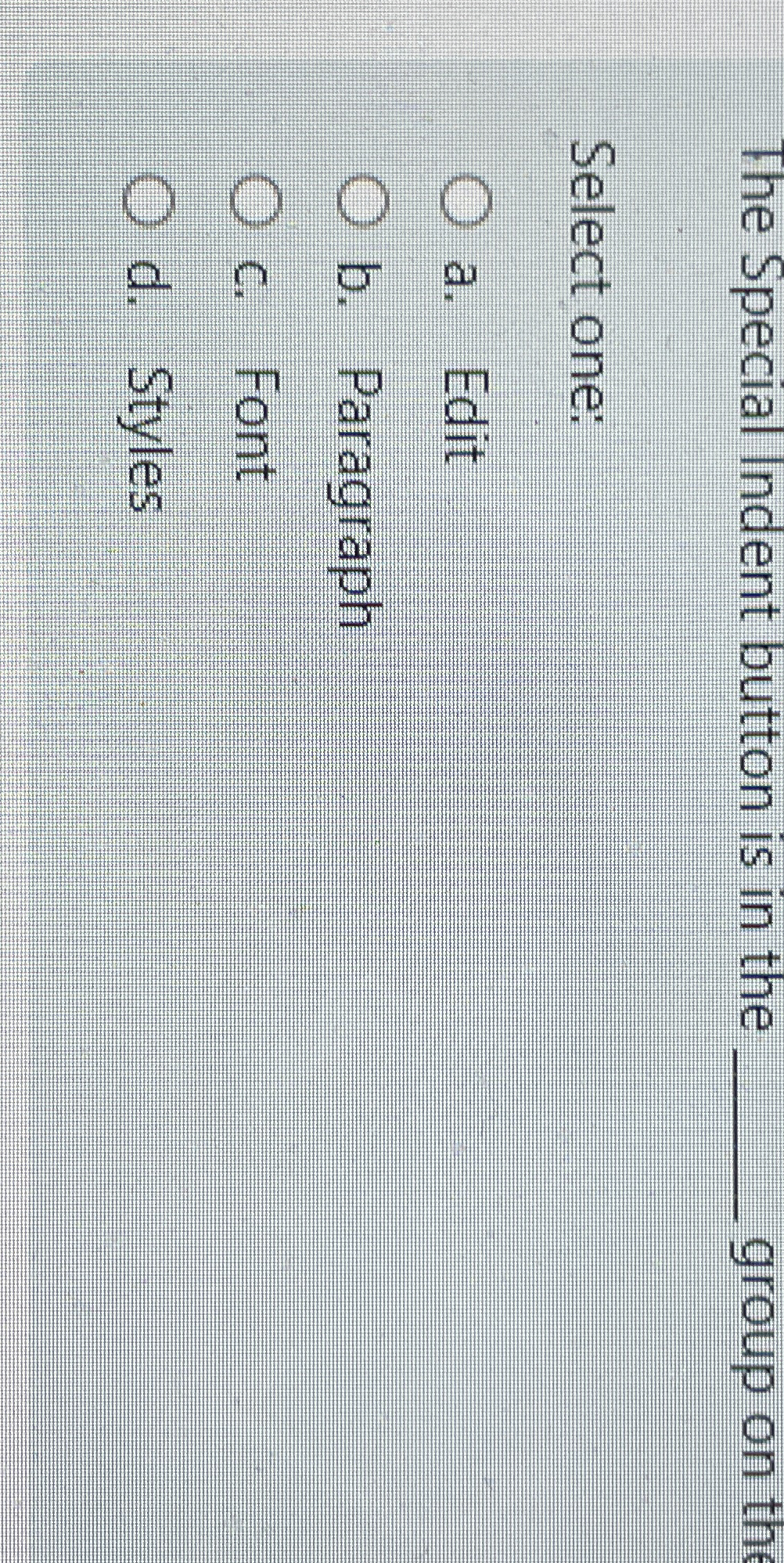 The Special Indent button is in the q , group on