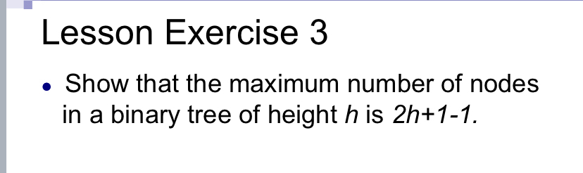 Lesson Exercise 3 Show that the maximum number of