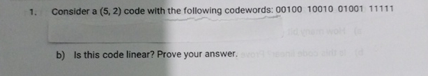 Consider a ( 5 , 2 ) code with the following