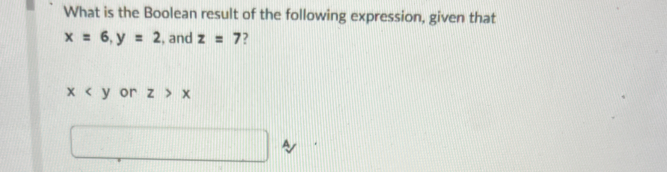 What is the Boolean result of the following