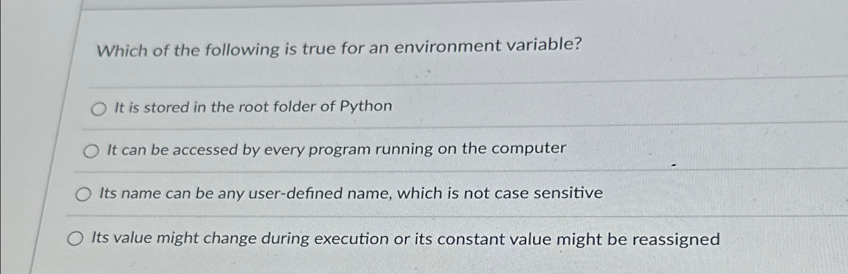 Which of the following is true for an environment