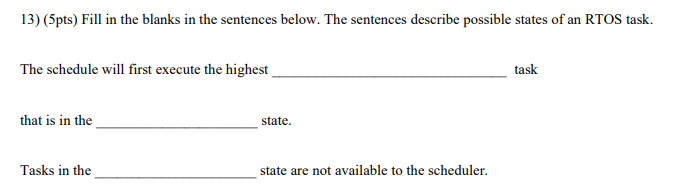 ( 5 pts ) Fill in the blanks in the sentences