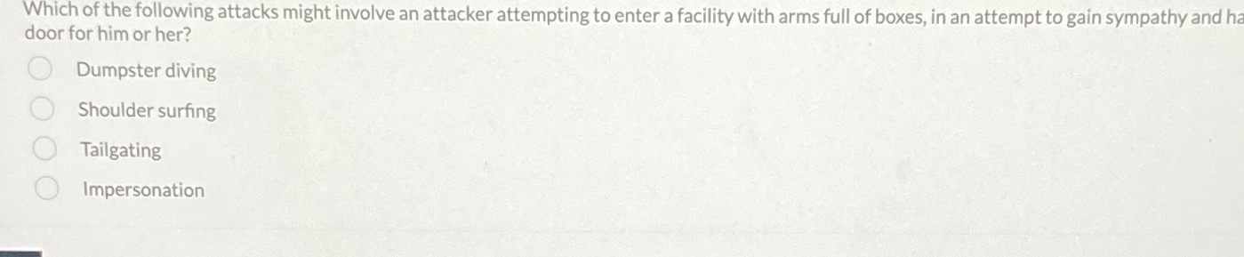 Which of the following attacks might involve an