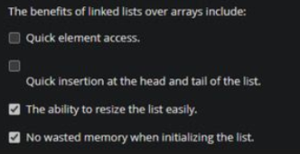The benefits of linked lists over arrays include: