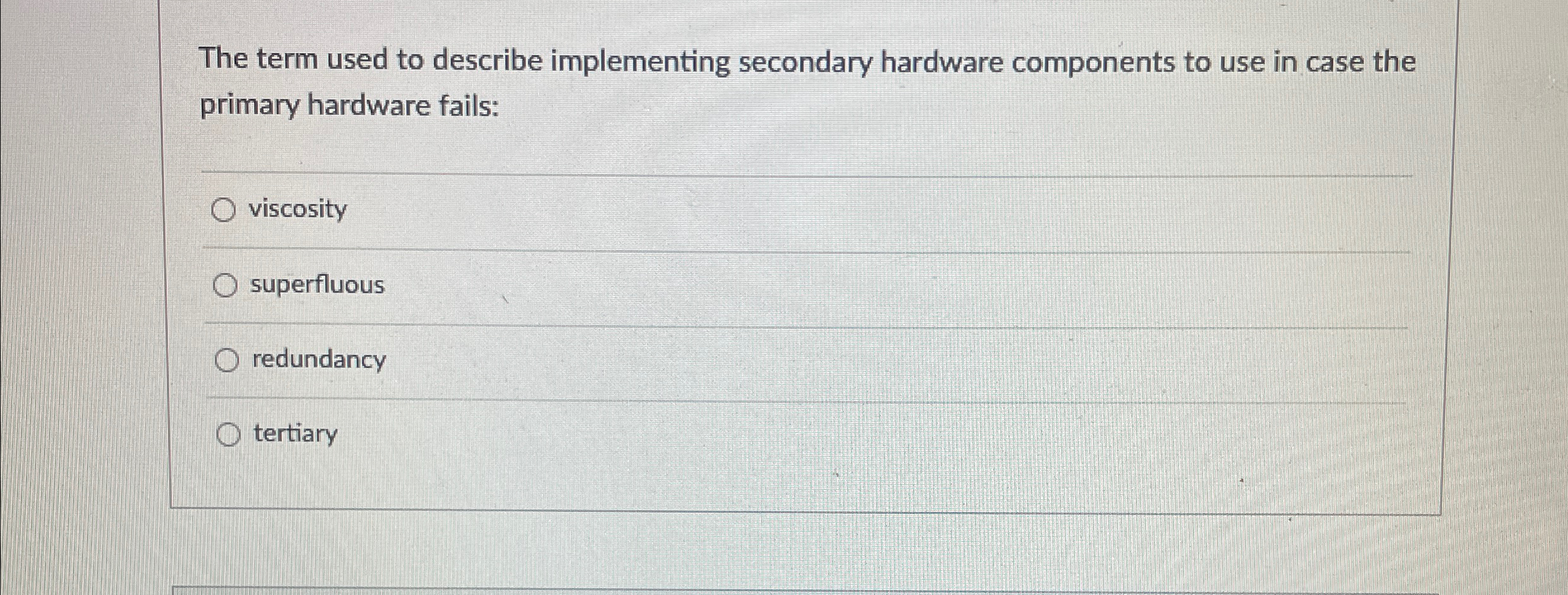 The term used to describe implementing secondary