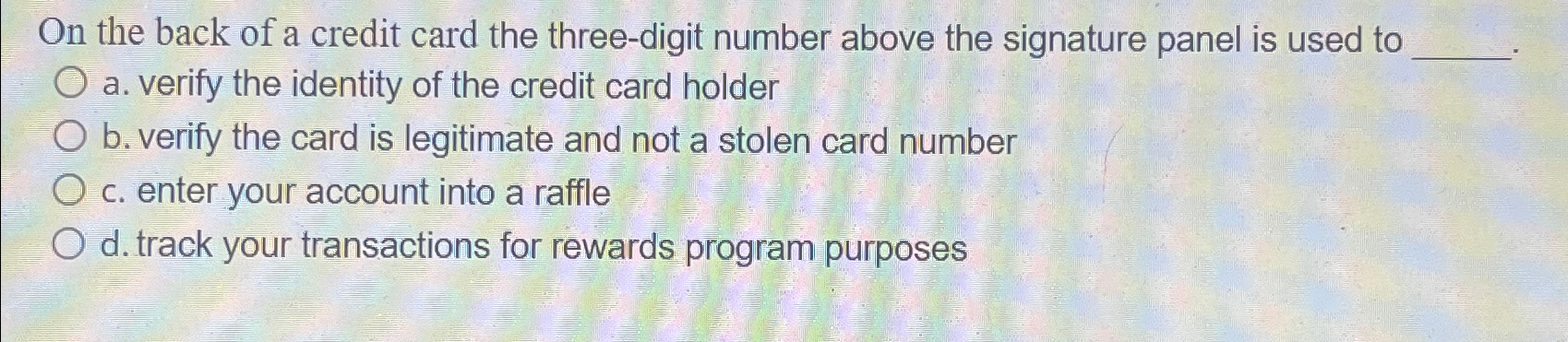 On the back of a credit card the three - digit