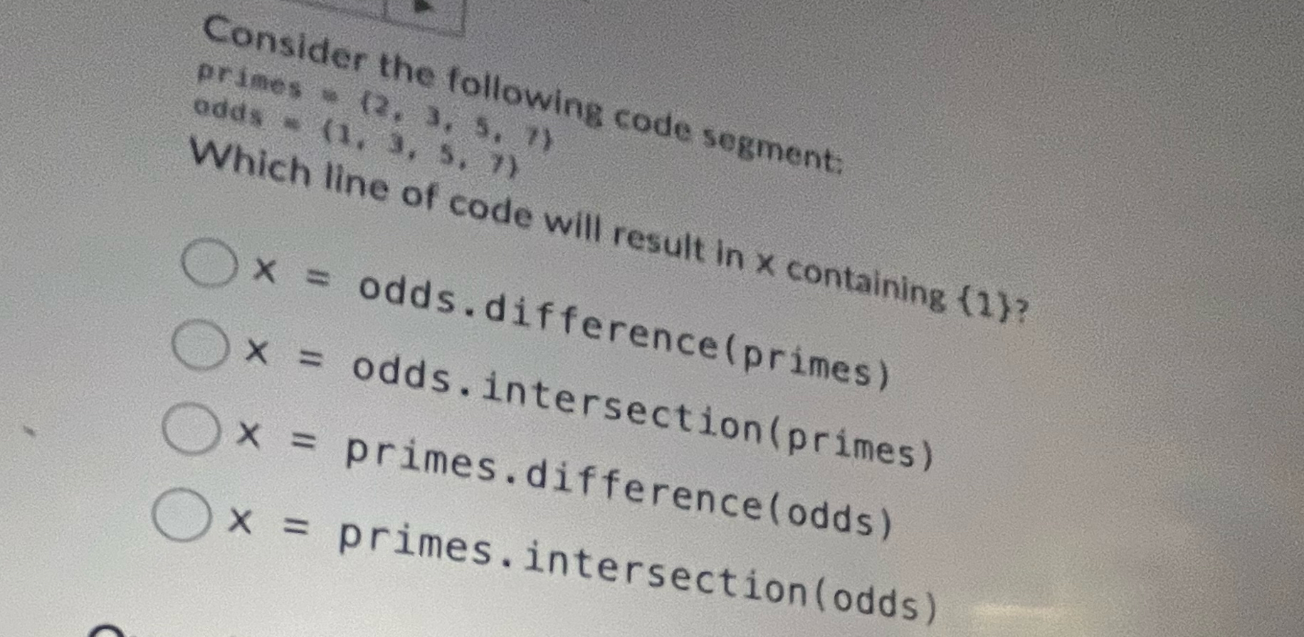 Consider the following code segment: primes " 1 2