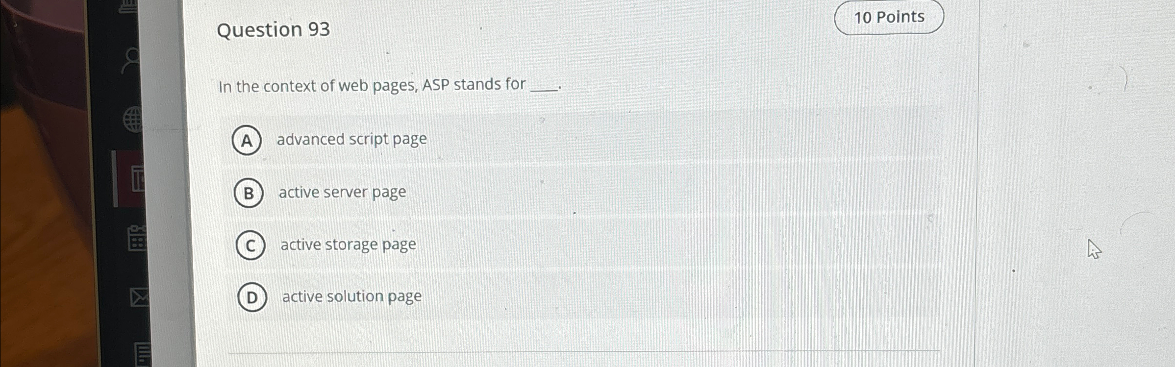 Question 9 3 1 0 Points In the context of web