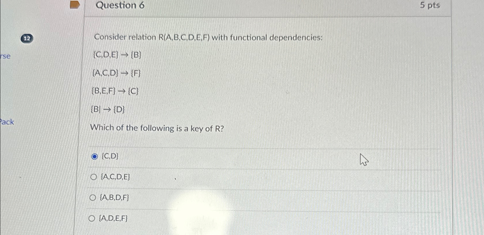 Question 6 5 pts 1 2 Consider relation R ( A , B