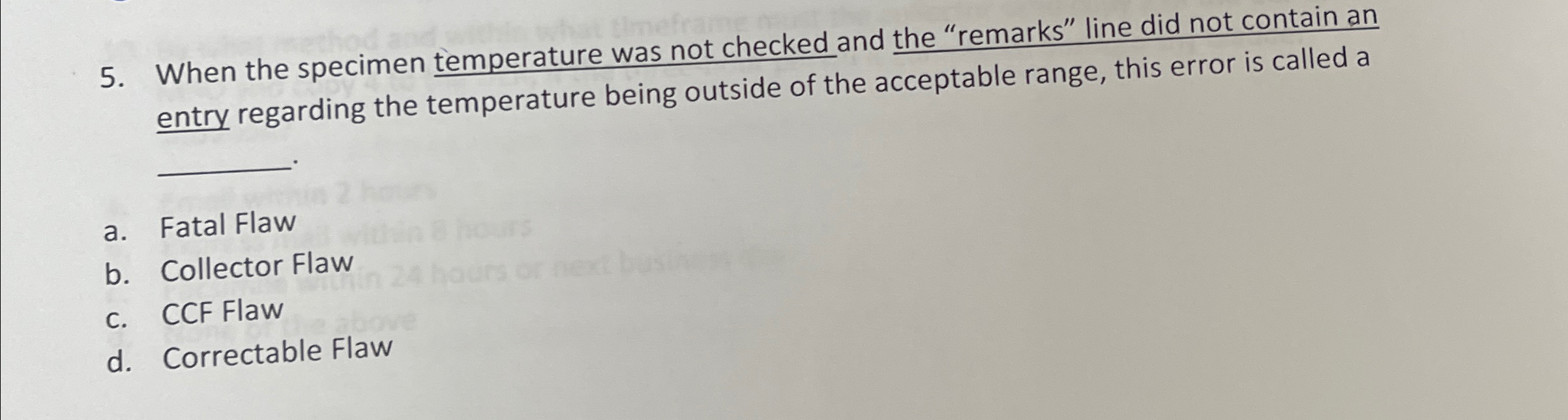 When the specimen temperature was not checked and