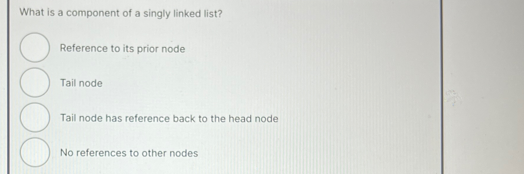 What is a component of a singly linked list?