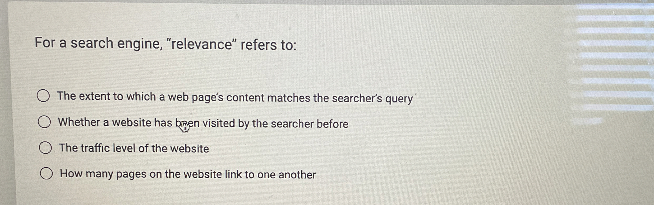 For a search engine, "relevance" refers to: The