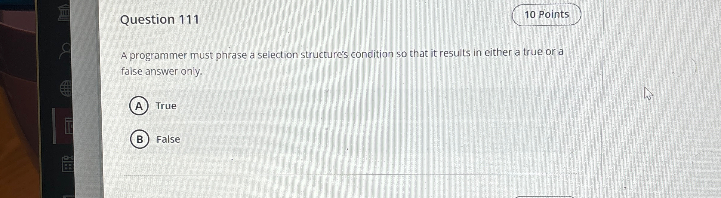 Question 1 1 1 1 0 Points A programmer must