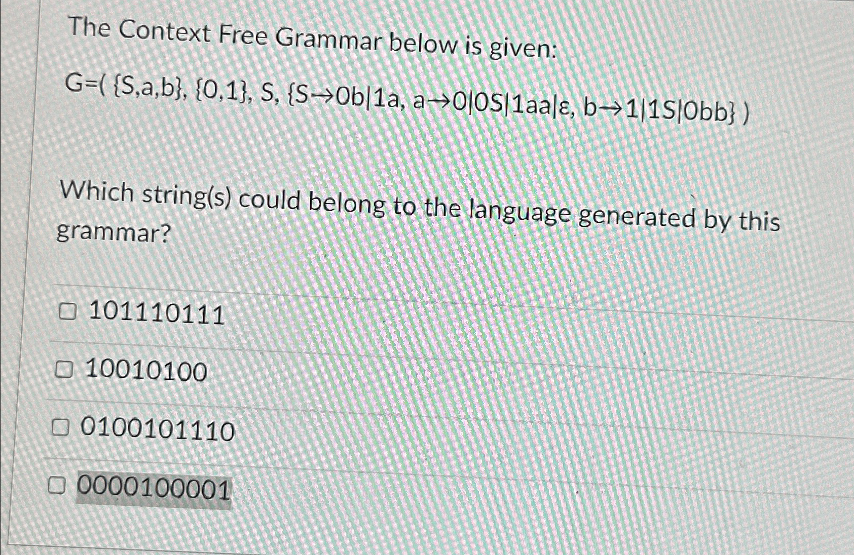 The Context Free Grammar below is given: G = ( {