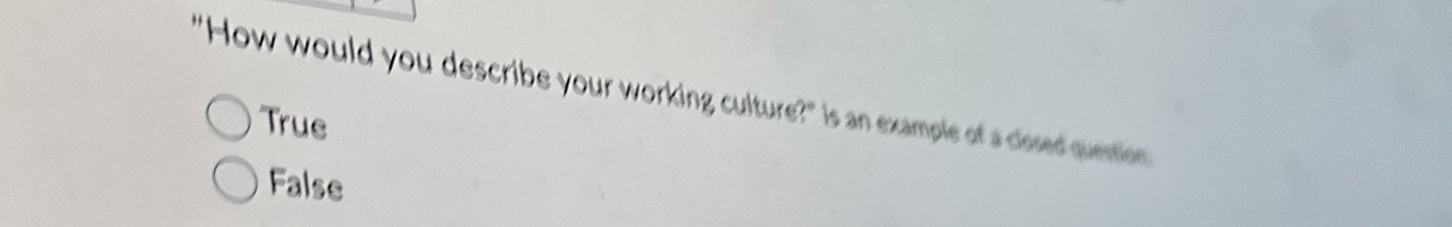 "How would you describe your working culture" is