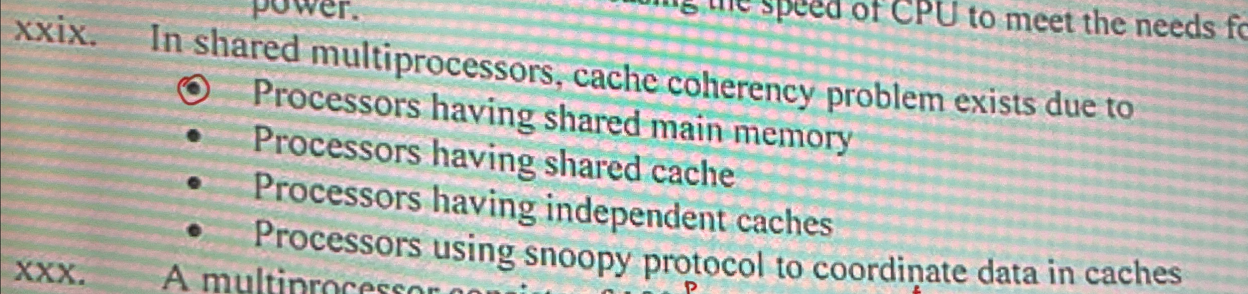 xxix. In shared multiprocessors, cache coherency