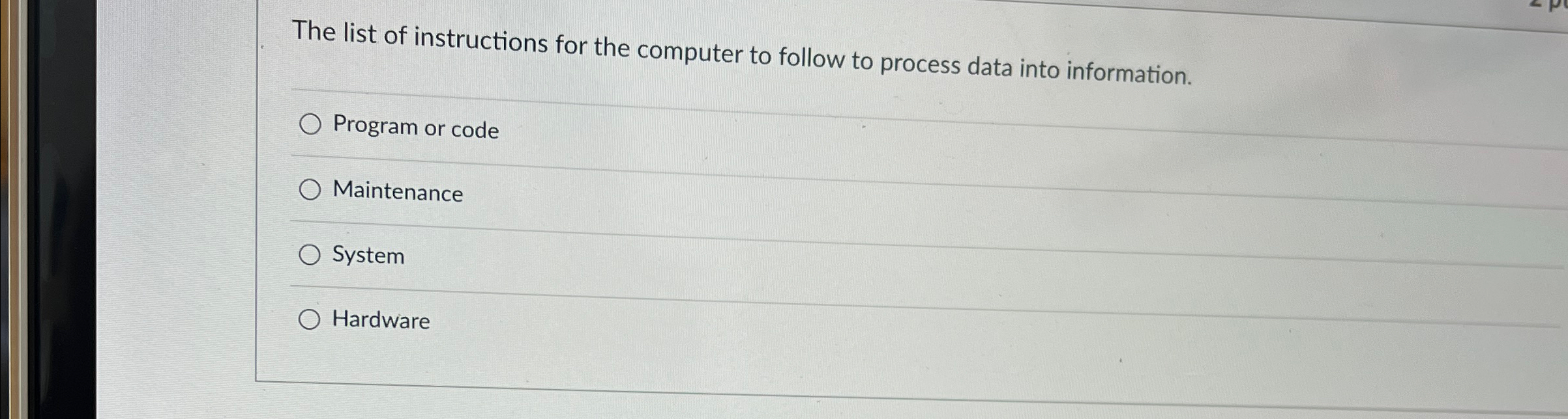 The list of instructions for the computer to