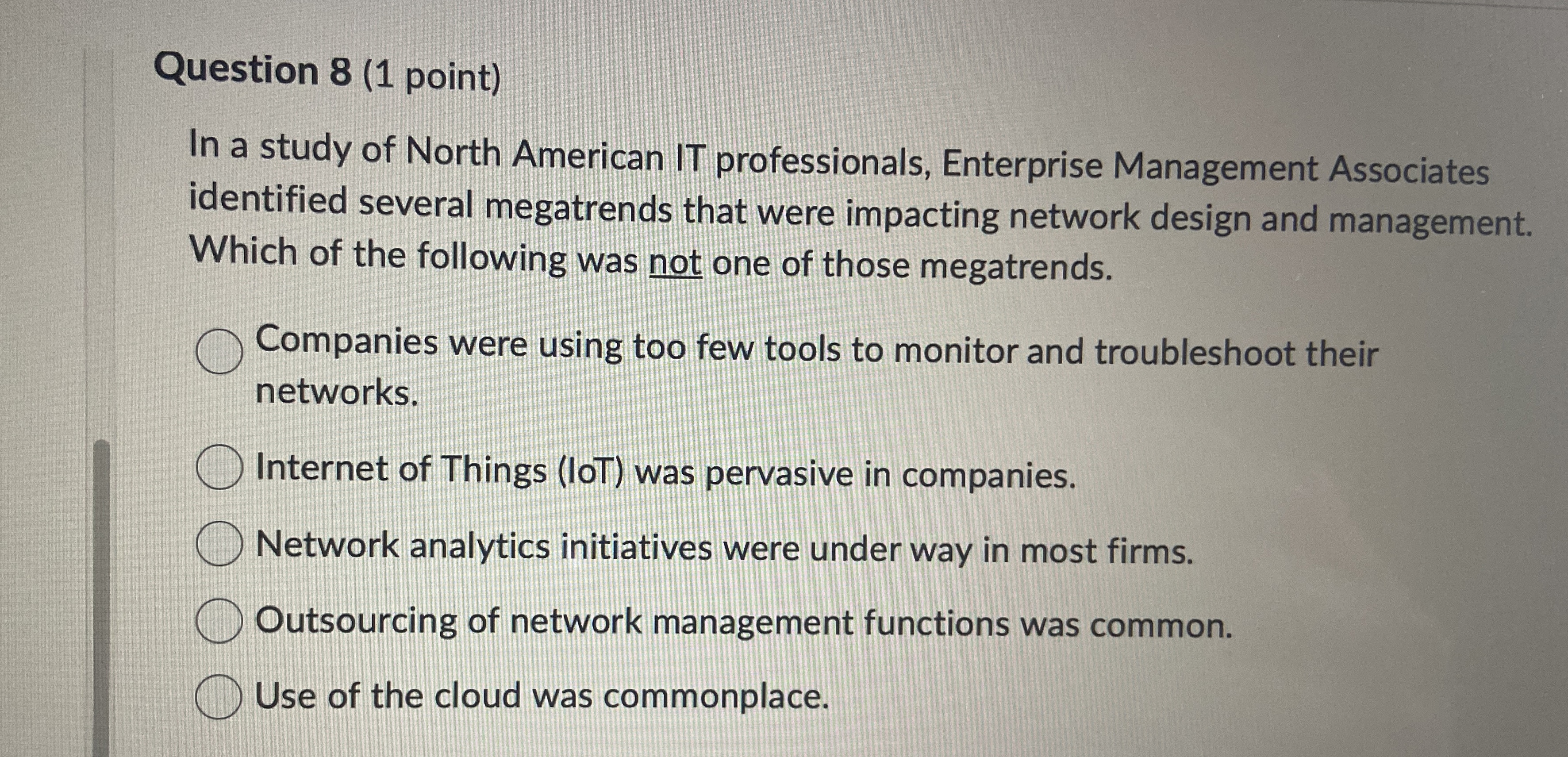 Question 8 ( 1 point ) In a study of North