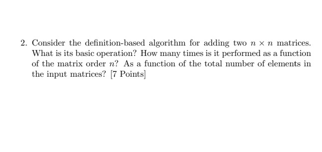 Consider the definition - based algorithm for
