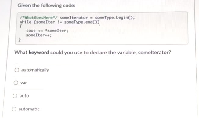 Given the following code:while ( someIter I =