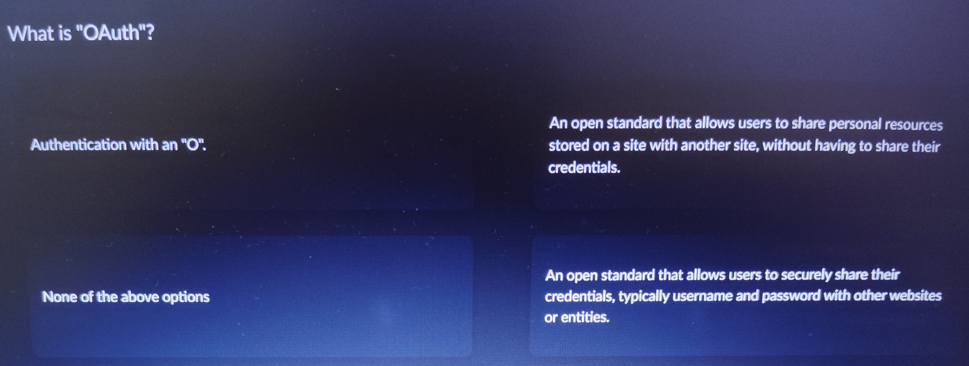 What is "OAuth"? Authentication with an " O " .