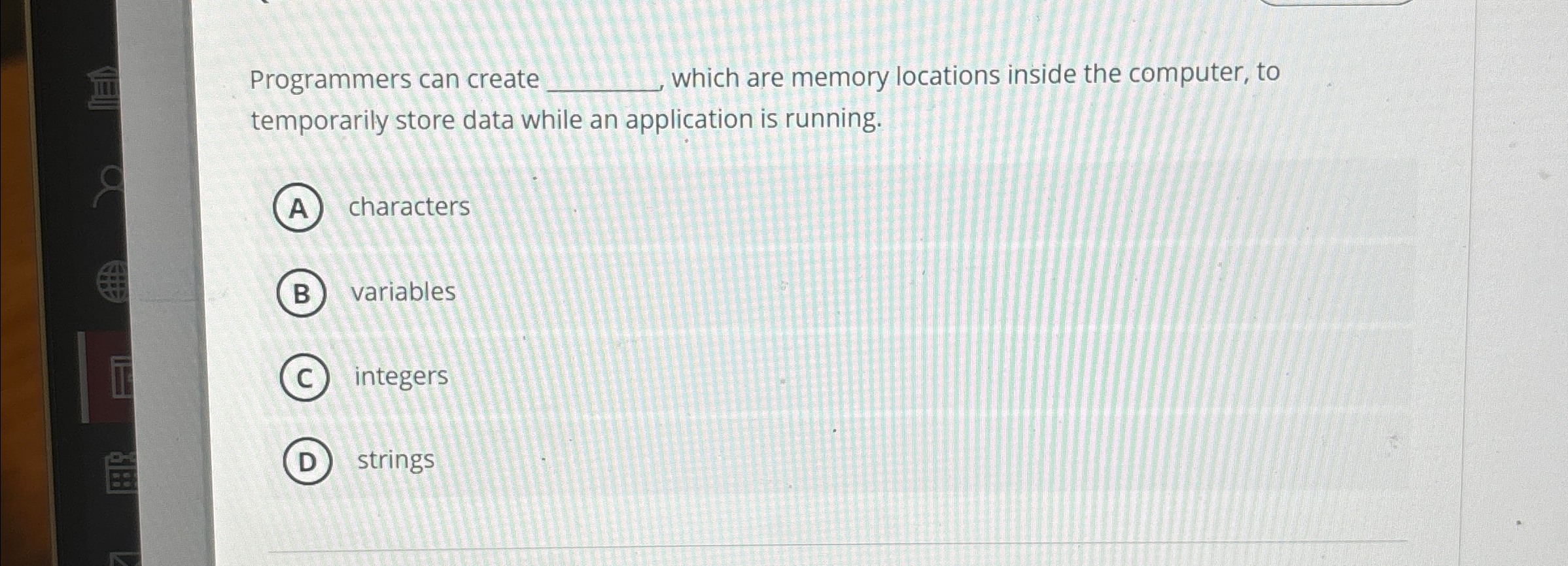 Programmers can create q , which are memory