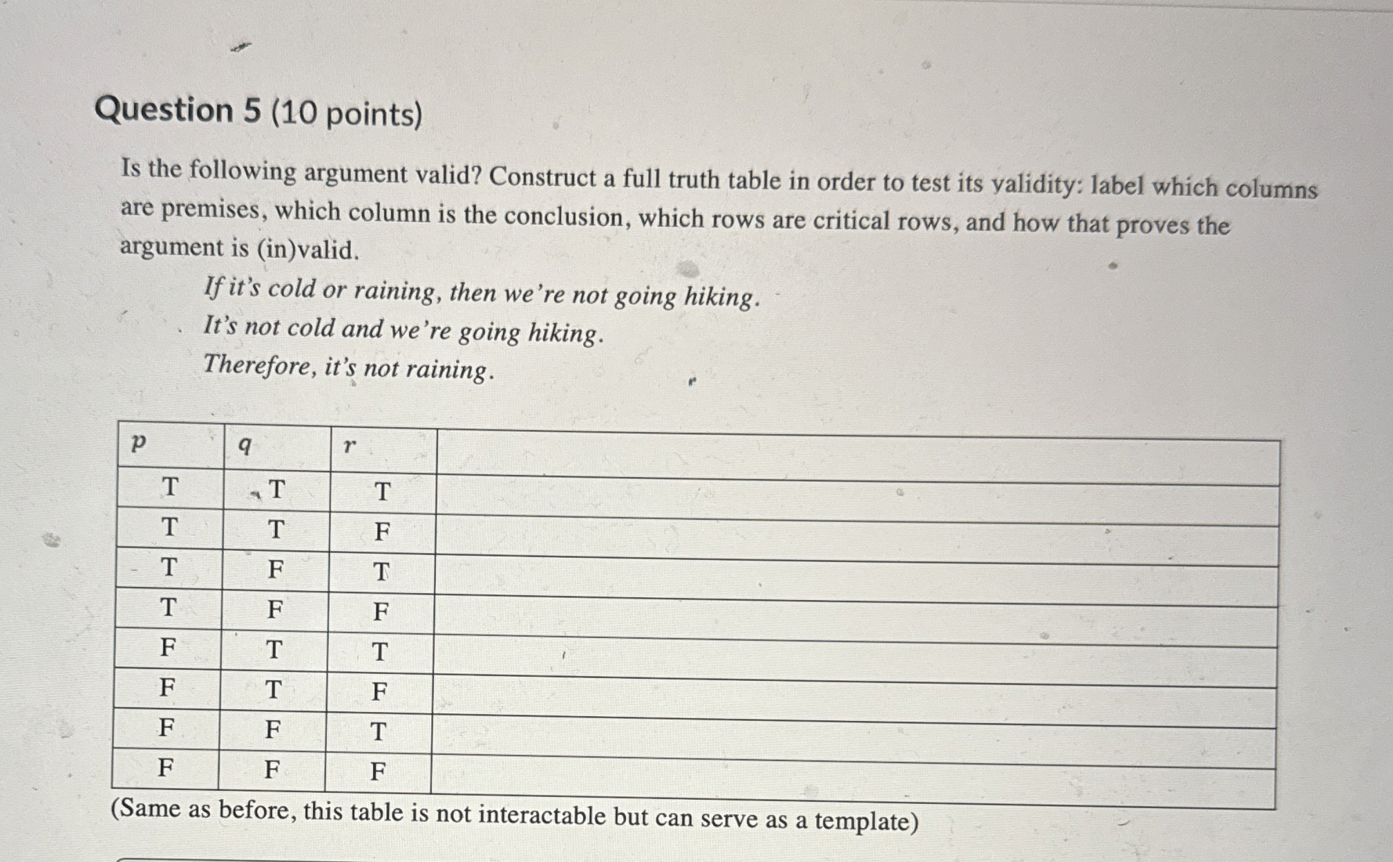 Question 5 ( 1 0 points ) Is the following
