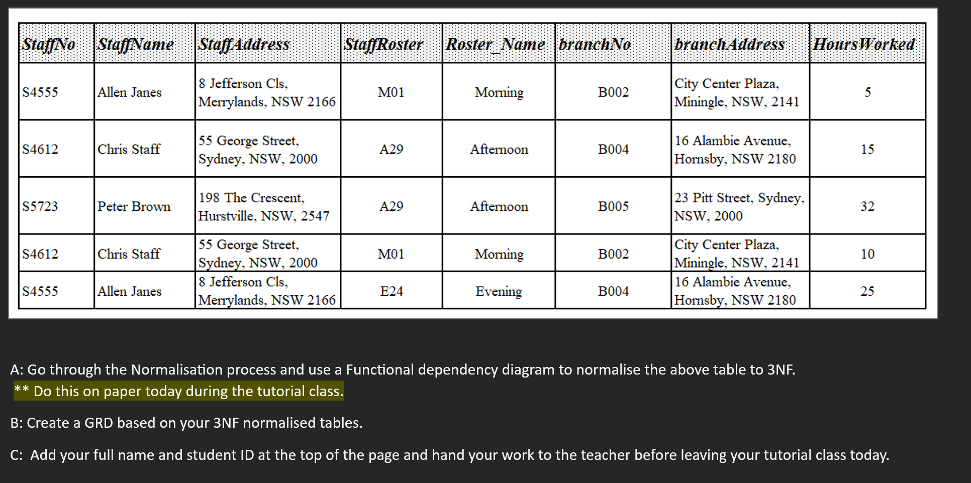 do this for me A: Go through the Normalisation