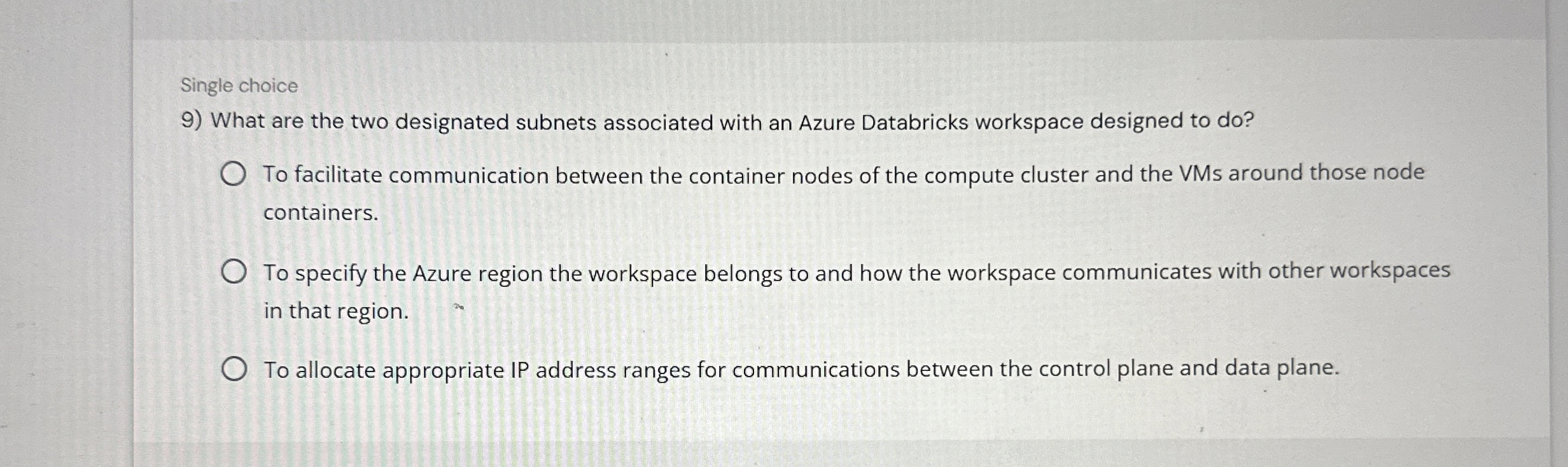 Single choice What are the two designated subnets