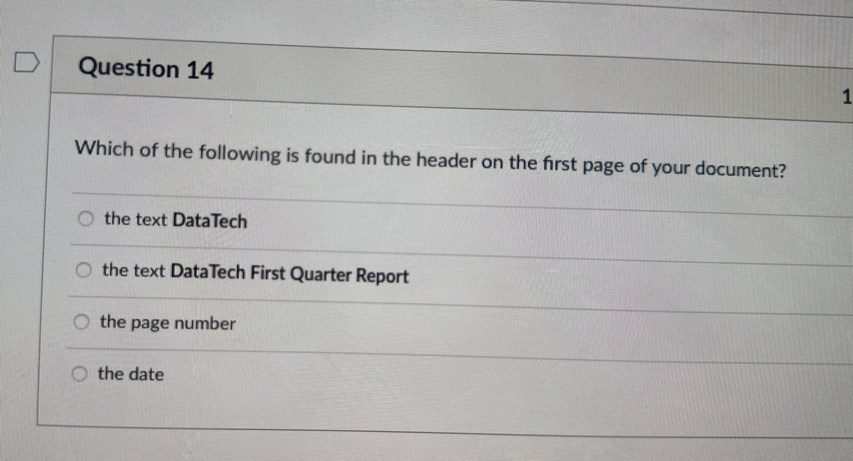 Question 1 4 Which of the following is found in