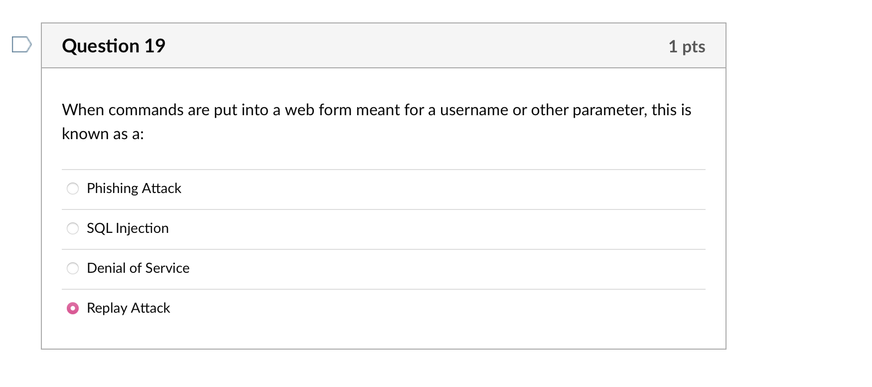 Question 1 9 When commands are put into a web