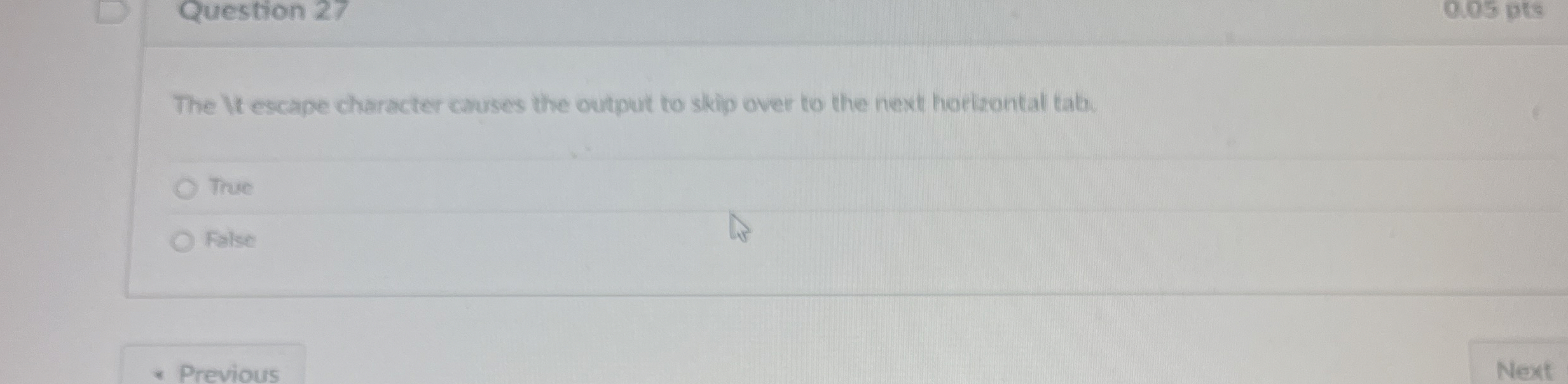 Question 2 7 The It escape character causes the