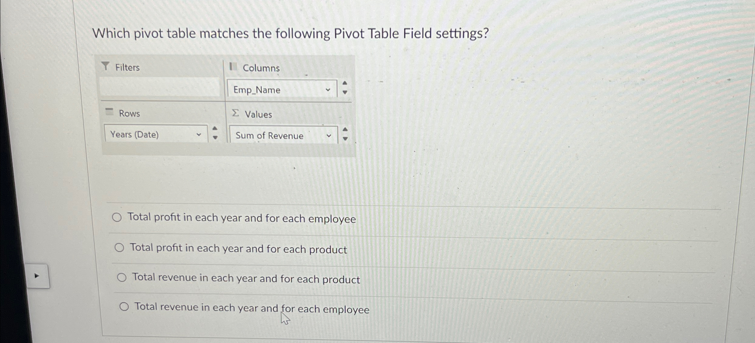 Which pivot table matches the following Pivot