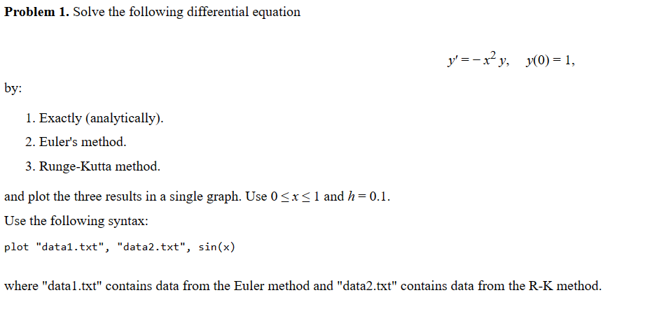 Problem 1 . Solve the following differential