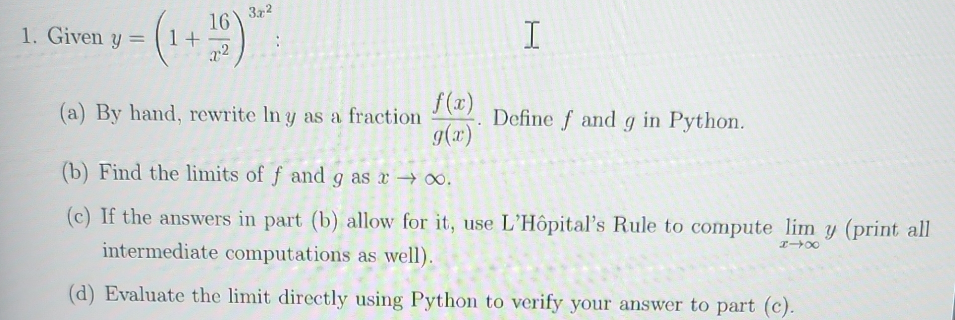 Given y = ( 1 + 1 6 x 2 ) 3 x 2 : ( a ) By hand,