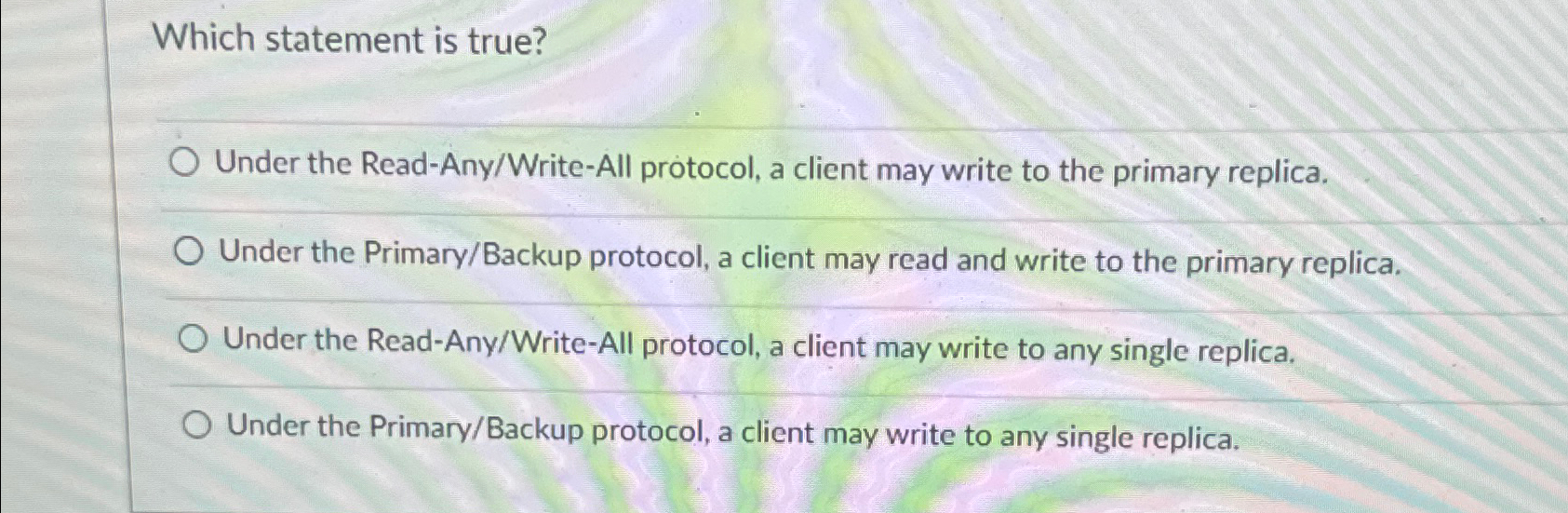 Which statement is true? Under the Read - Any /