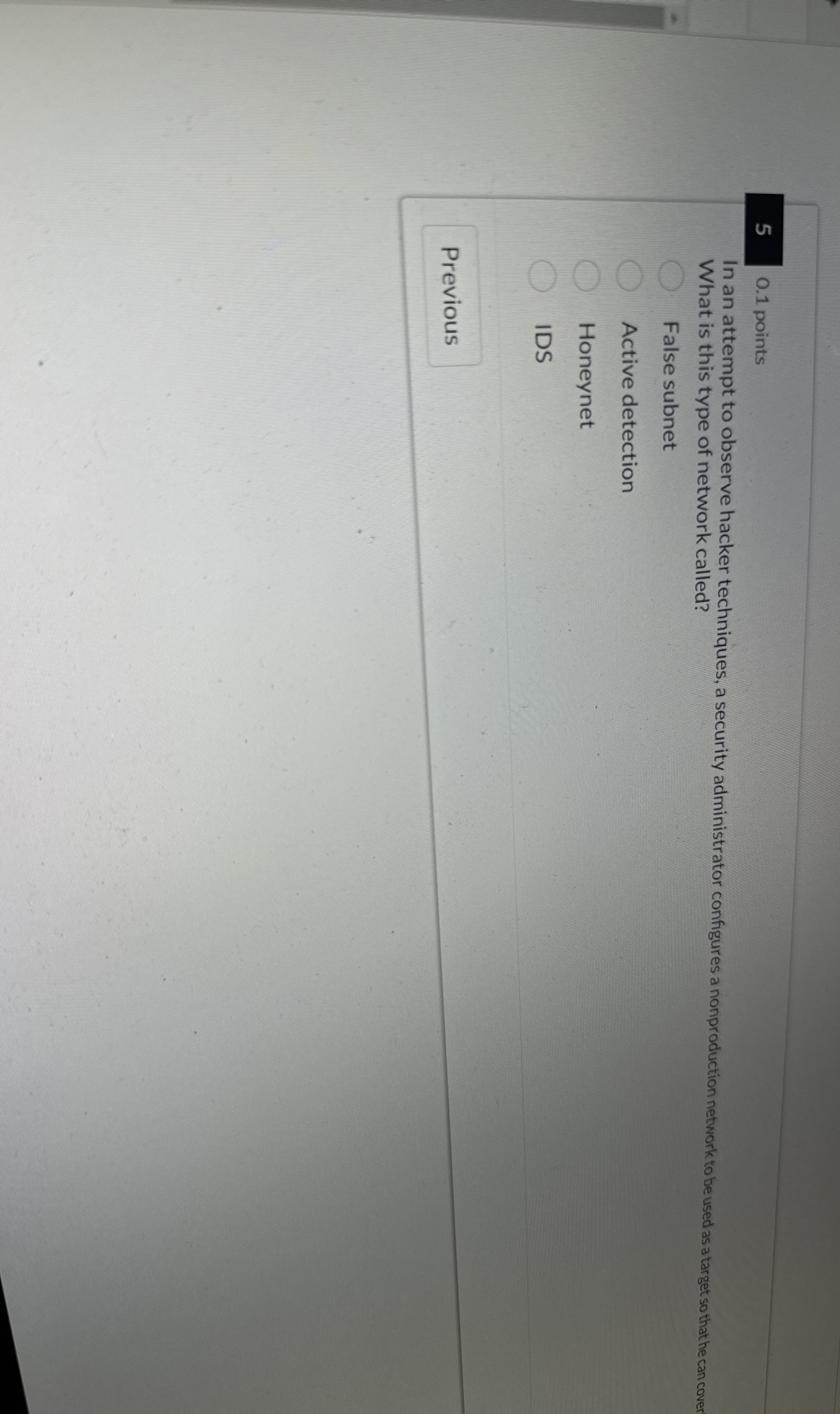 5 0 . 1 points In an attempt to observe hacker