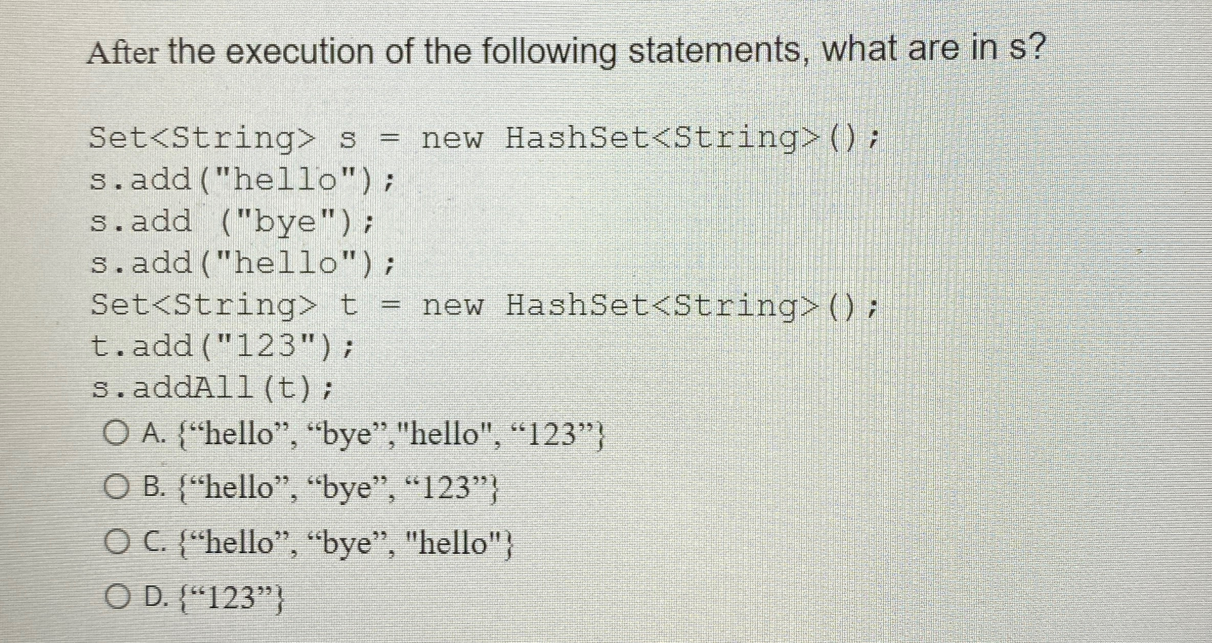 After the execution of the following statements,