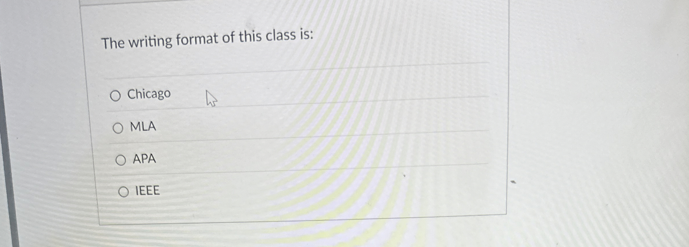 The writing format of this class is: Chicago MLA