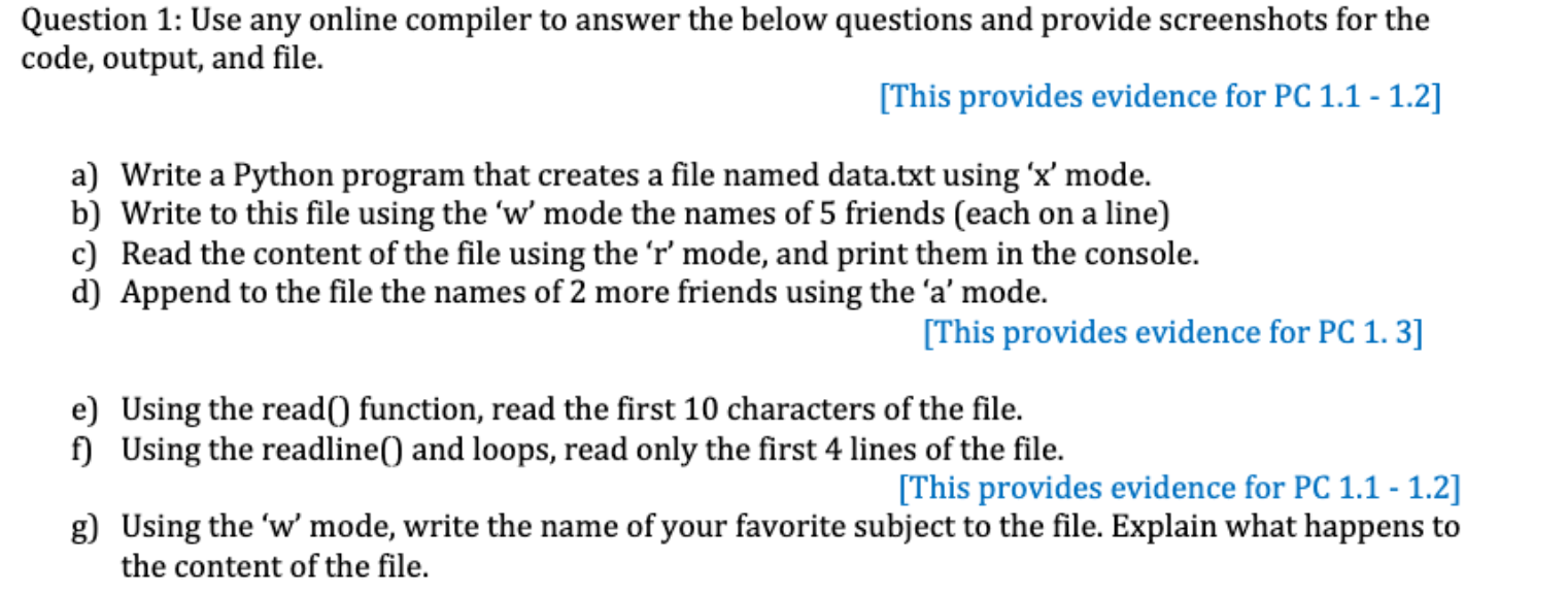 Question 1 : Use any online compiler to answer