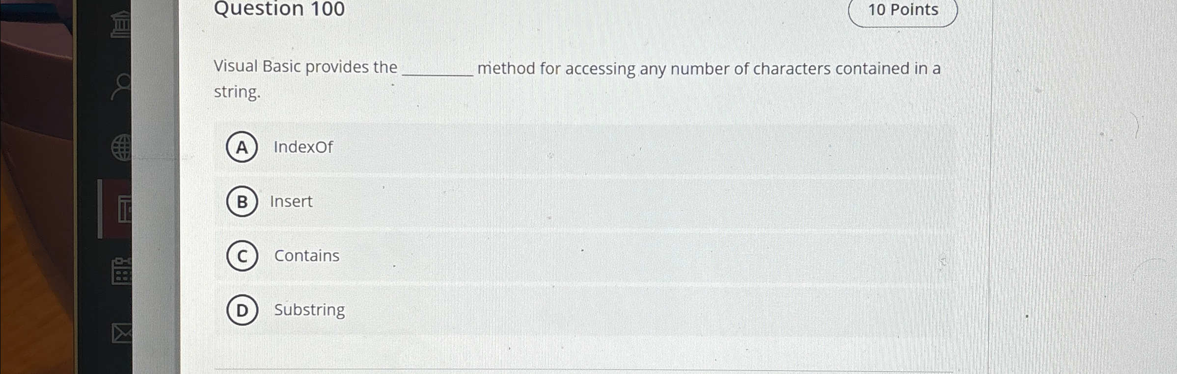 Question 1 0 0 1 0 Points Visual Basic provides