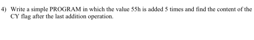 Write a simple PROGRAM in which the value 5 5 h