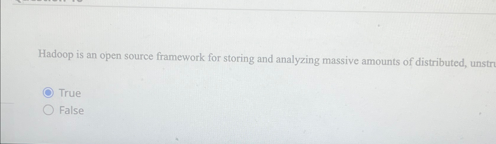 Hadoop is an open source framework for storing