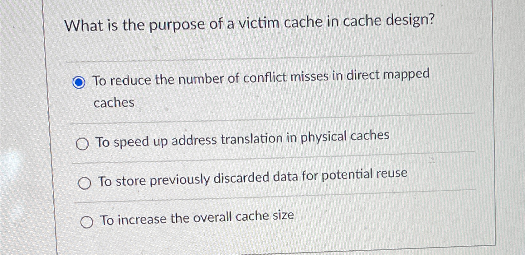 What is the purpose of a victim cache in cache
