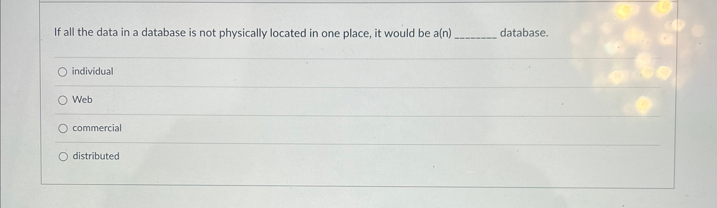 If all the data in a database is not physically