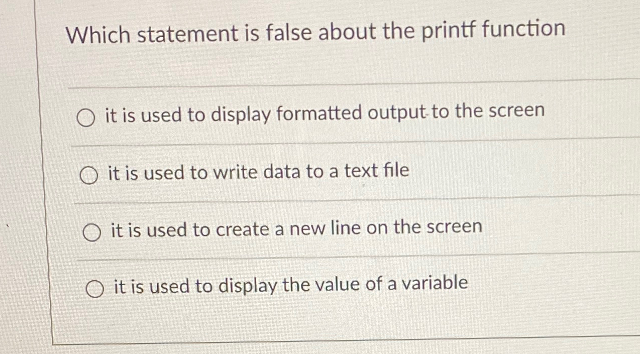 Which statement is false about the printf