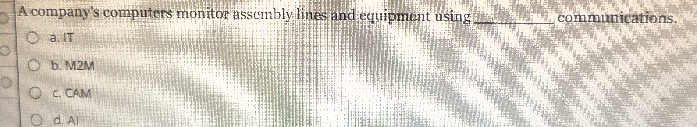 A company's computers monitor assembly lines and