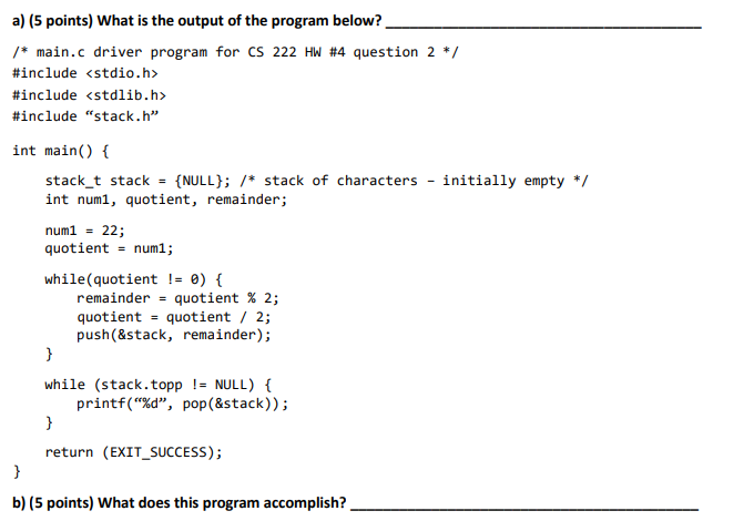 a ) What is the output of the program below? b )