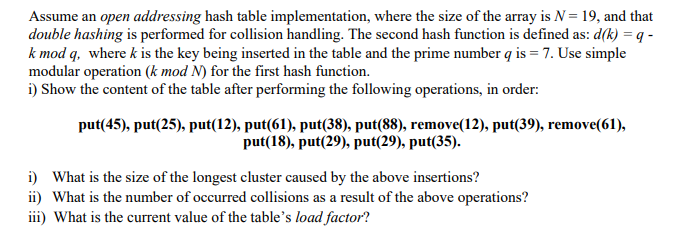 Question 7 Assume an open addressing hash table
